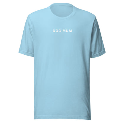 Dog Mum T-shirt